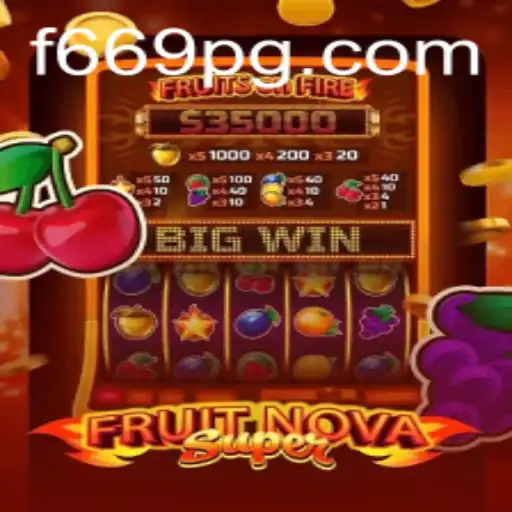 Discover the Exciting World of FruitNovaSuper