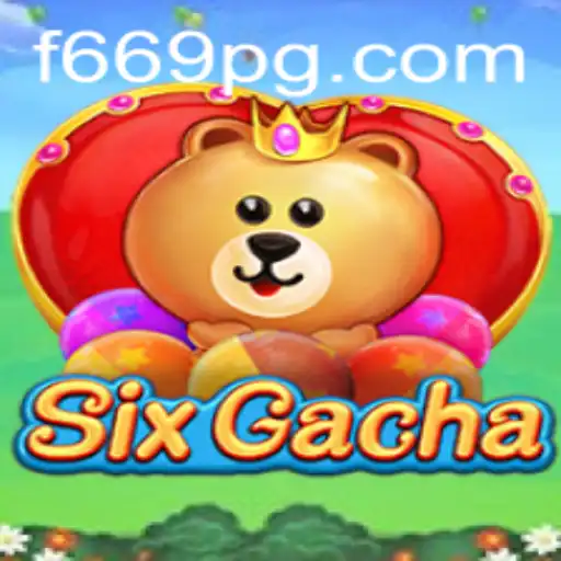 Exploring the Thrills and Strategies of SixGacha
