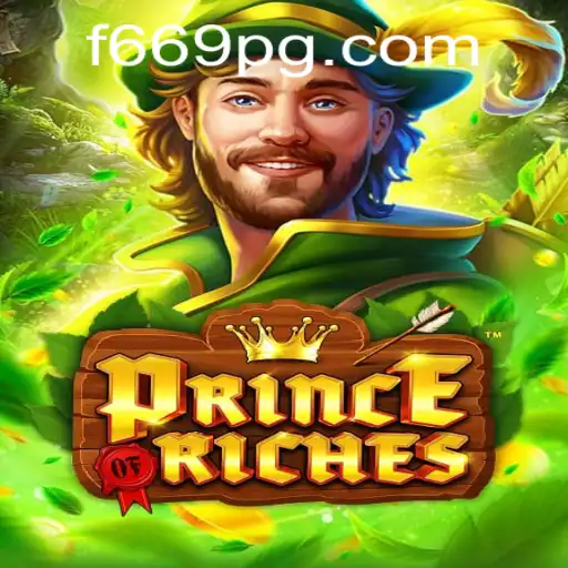 Discover the Excitement of PrinceOfRiches: A New Gaming Sensation