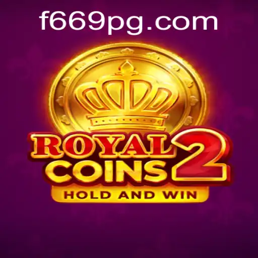 Unveiling the Thrilling Adventure of RoyalCoins2 and f669.com